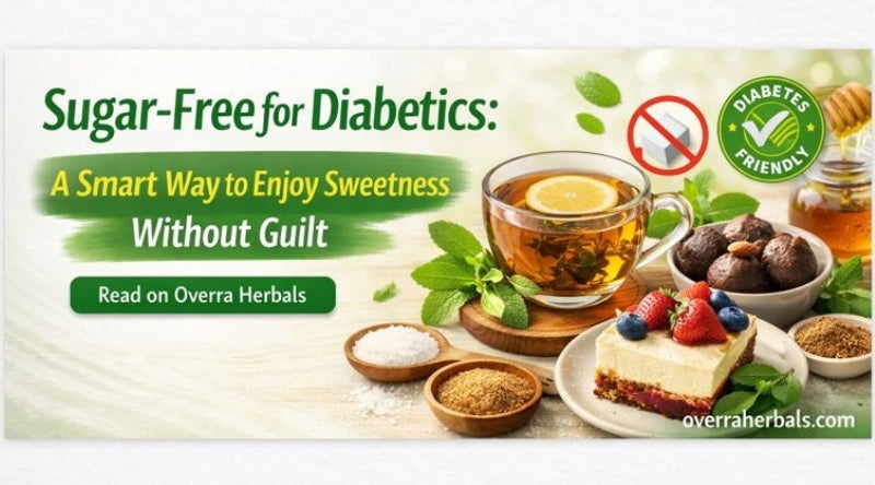 Sugar-Free for Diabetics: A Smart Way to Enjoy Sweetness Without Guilt